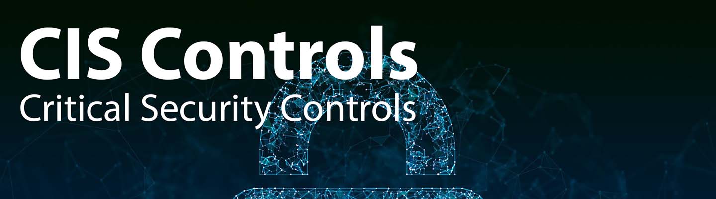 CIS Controls kurz erklärt